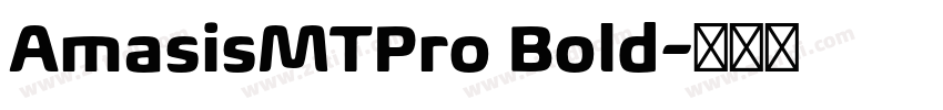 AmasisMTPro Bold字体转换
